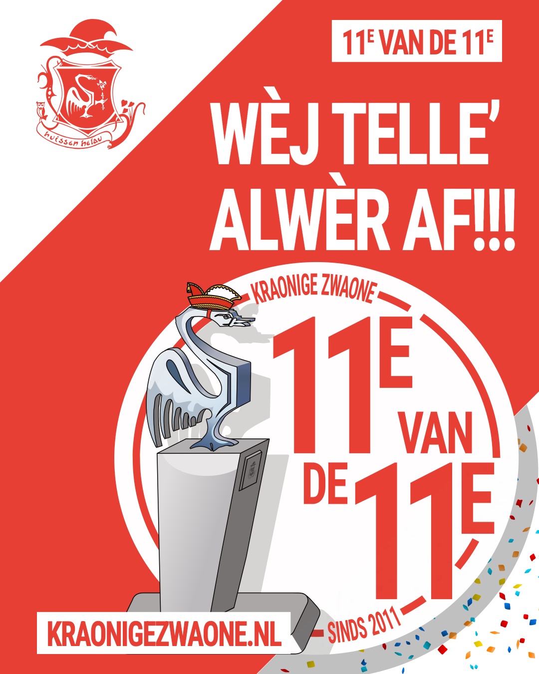 11e van de 11e: Wèj TELLE’ ALWÈR AF!